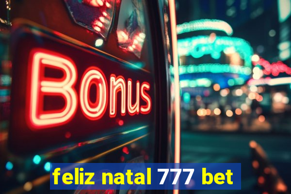 feliz natal 777 bet