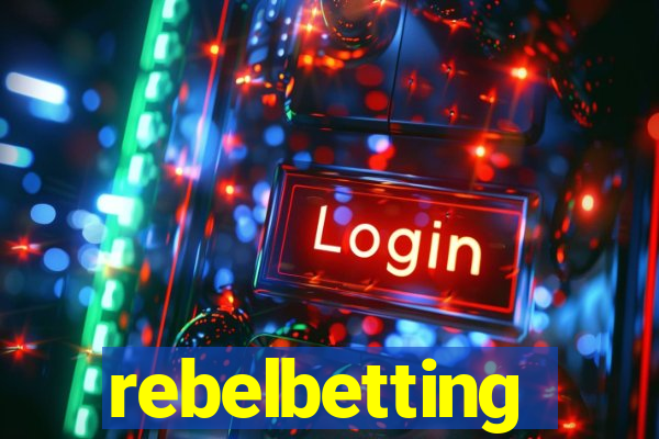 rebelbetting