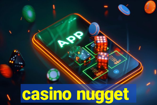 casino nugget