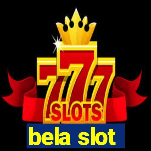 bela slot