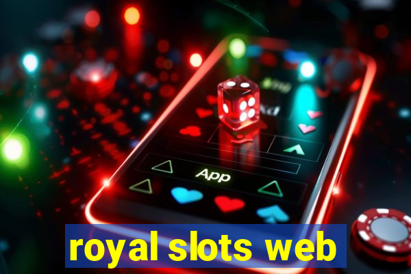 royal slots web