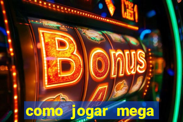 como jogar mega millions dos eua