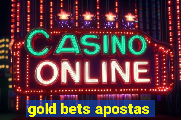 gold bets apostas