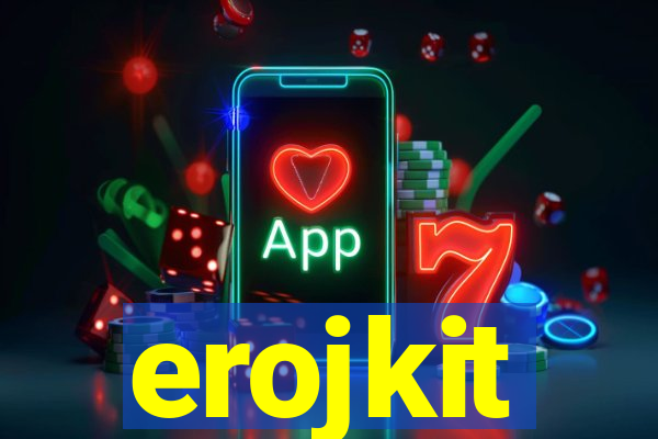 erojkit