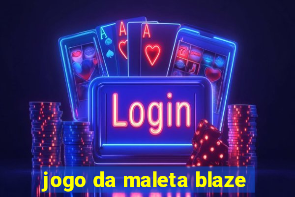 jogo da maleta blaze