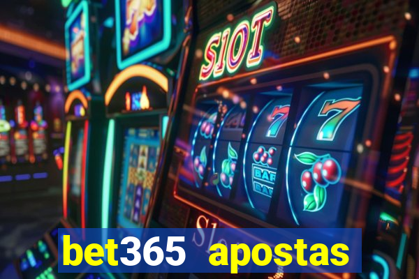 bet365 apostas online futebol