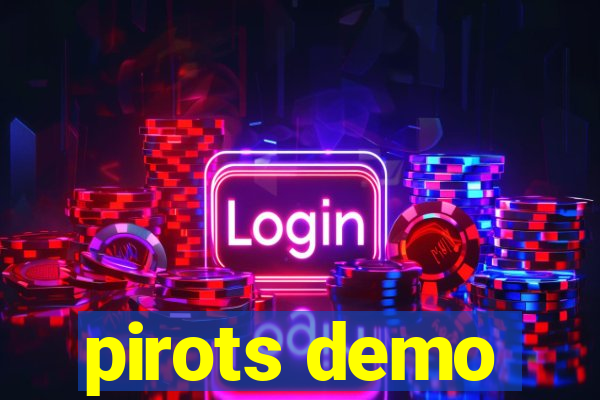 pirots demo