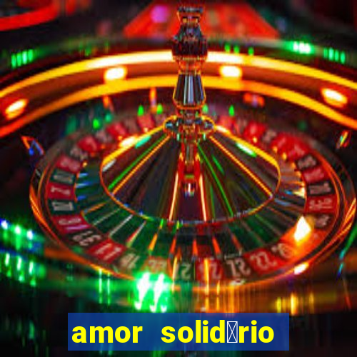 amor solid谩rio bingo ourinhos