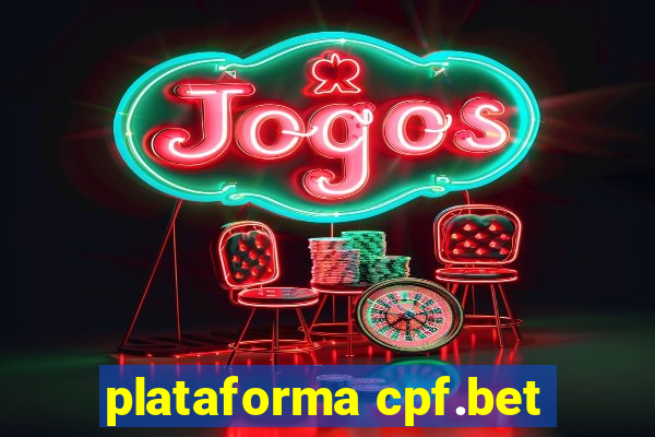 plataforma cpf.bet