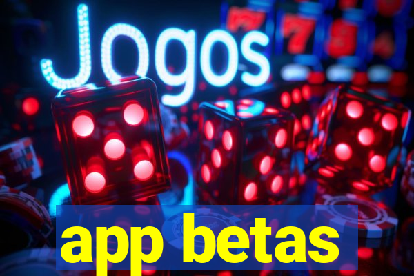 app betas