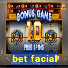 bet facial