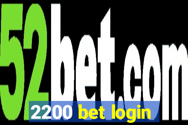 2200 bet login