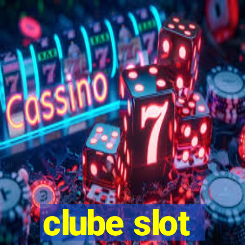 clube slot