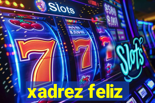 xadrez feliz