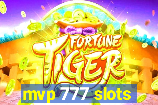 mvp 777 slots