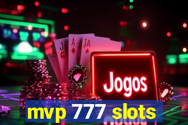 mvp 777 slots