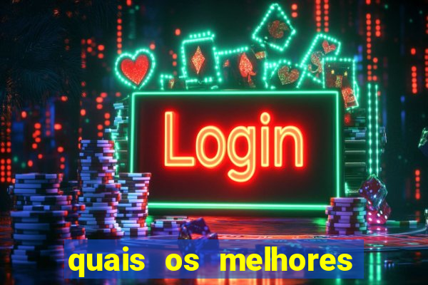 quais os melhores jogos de aposta