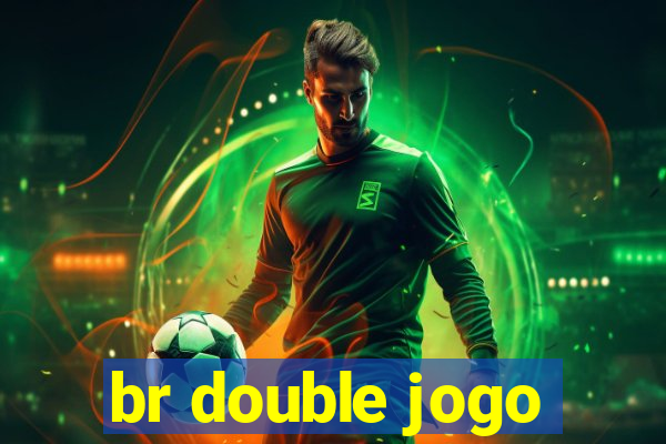 br double jogo