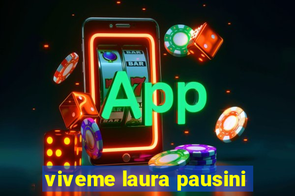 viveme laura pausini