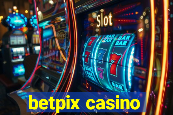 betpix casino