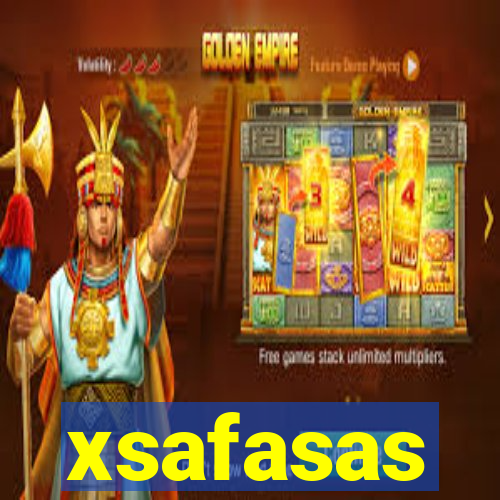 xsafasas