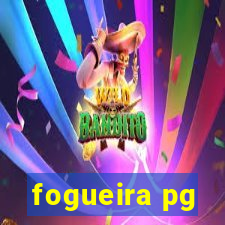 fogueira pg