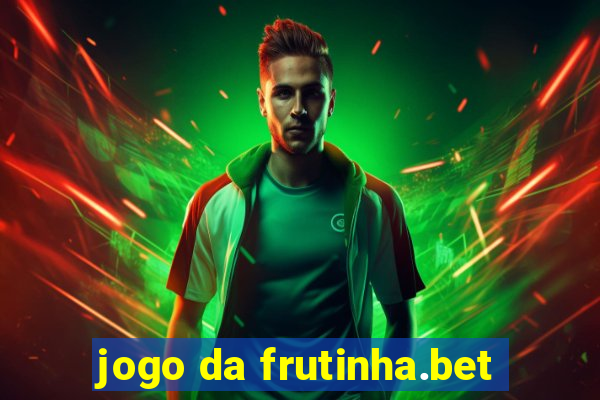 jogo da frutinha.bet