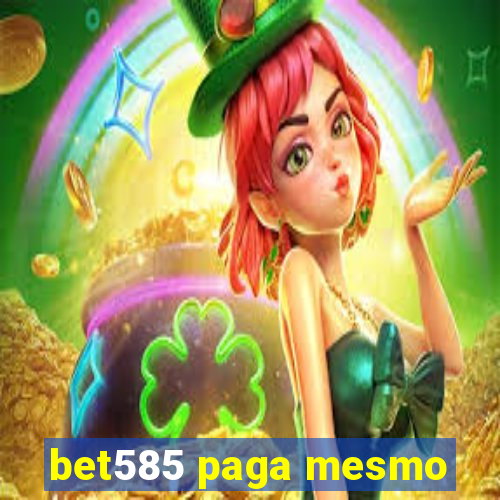 bet585 paga mesmo