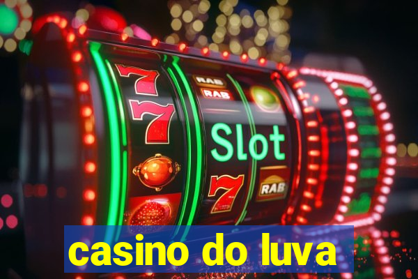 casino do luva