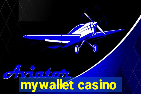 mywallet casino