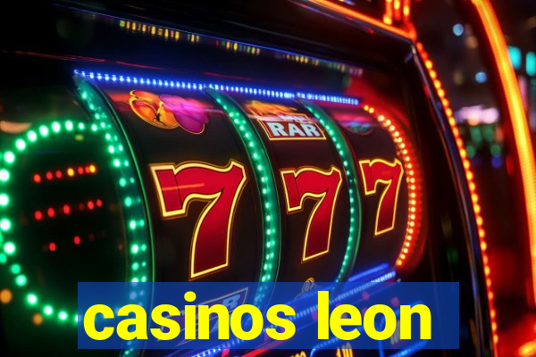 casinos leon