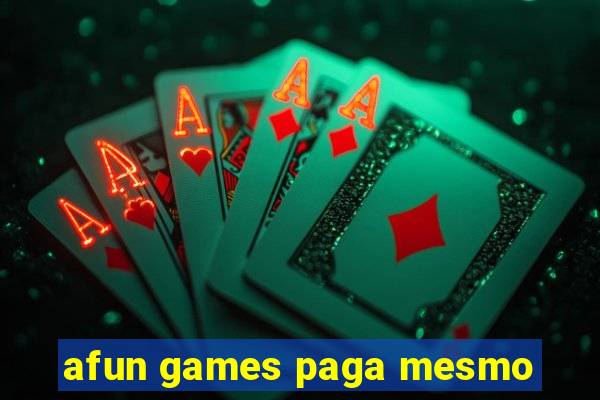 afun games paga mesmo