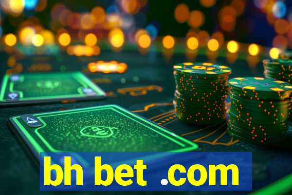 bh bet .com