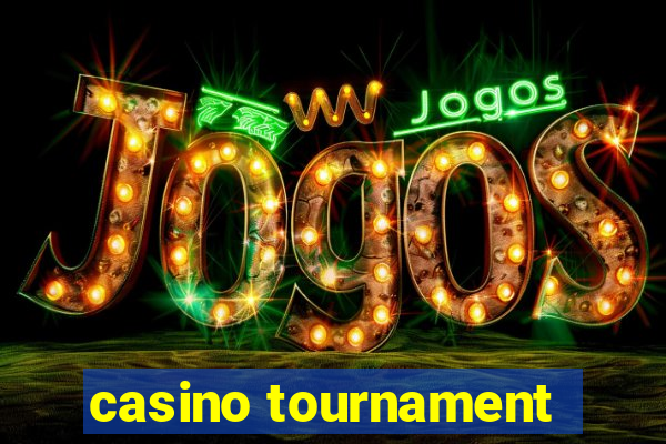 casino tournament