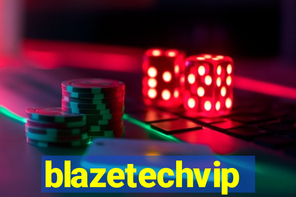 blazetechvip