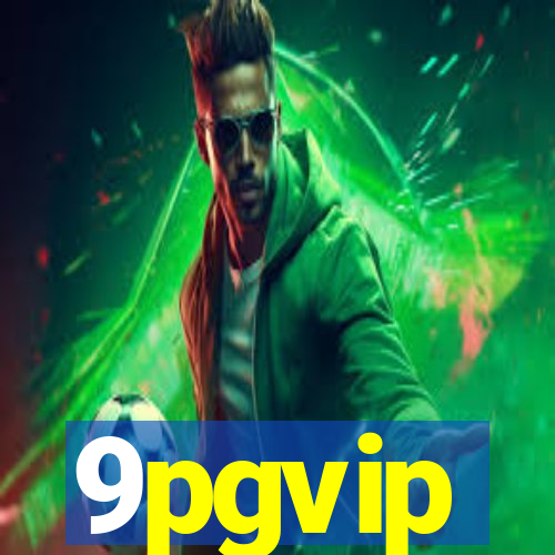 9pgvip