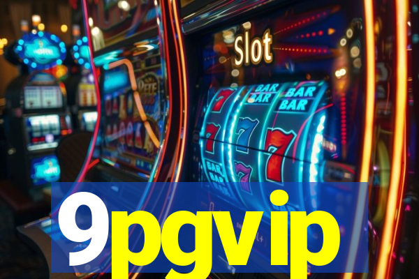 9pgvip