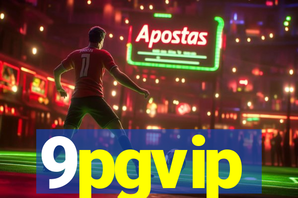 9pgvip