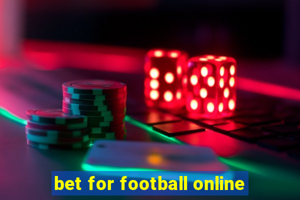 bet for football online