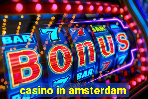 casino in amsterdam