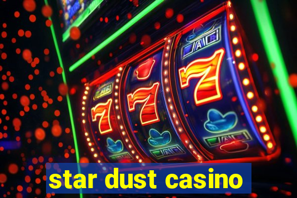 star dust casino