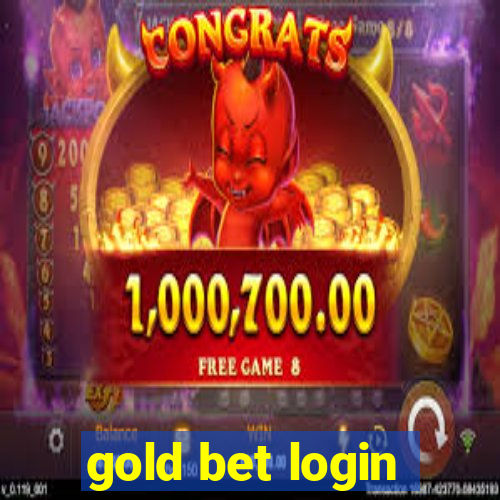 gold bet login