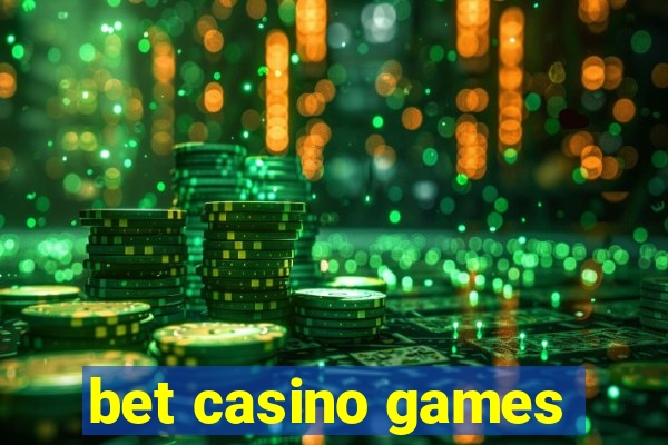 bet casino games