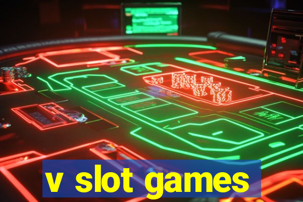 v slot games