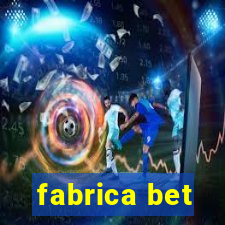 fabrica bet