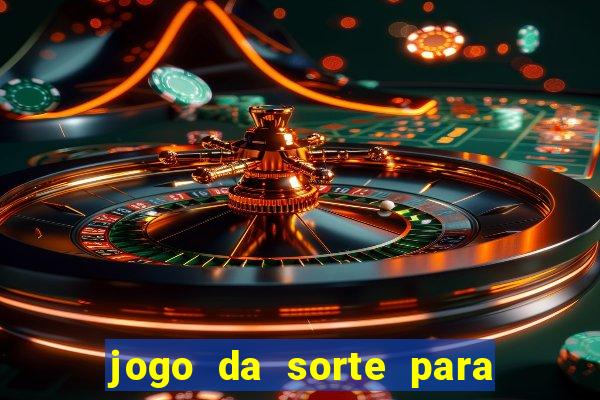 jogo da sorte para ganhar dinheiro