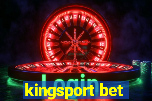 kingsport bet