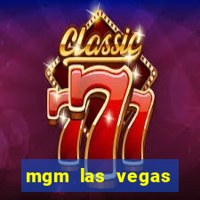 mgm las vegas hotel casino