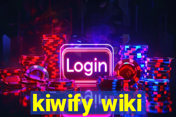 kiwify wiki