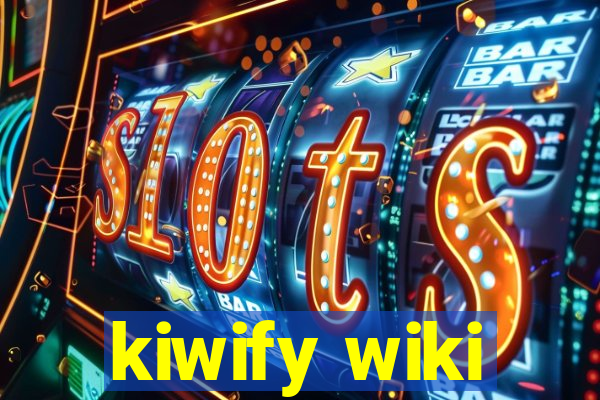 kiwify wiki